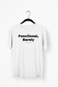Functional, Barely Premium Tee — White