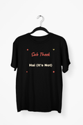 Sab Theek Hai (It's Not) Premium Tee — Black