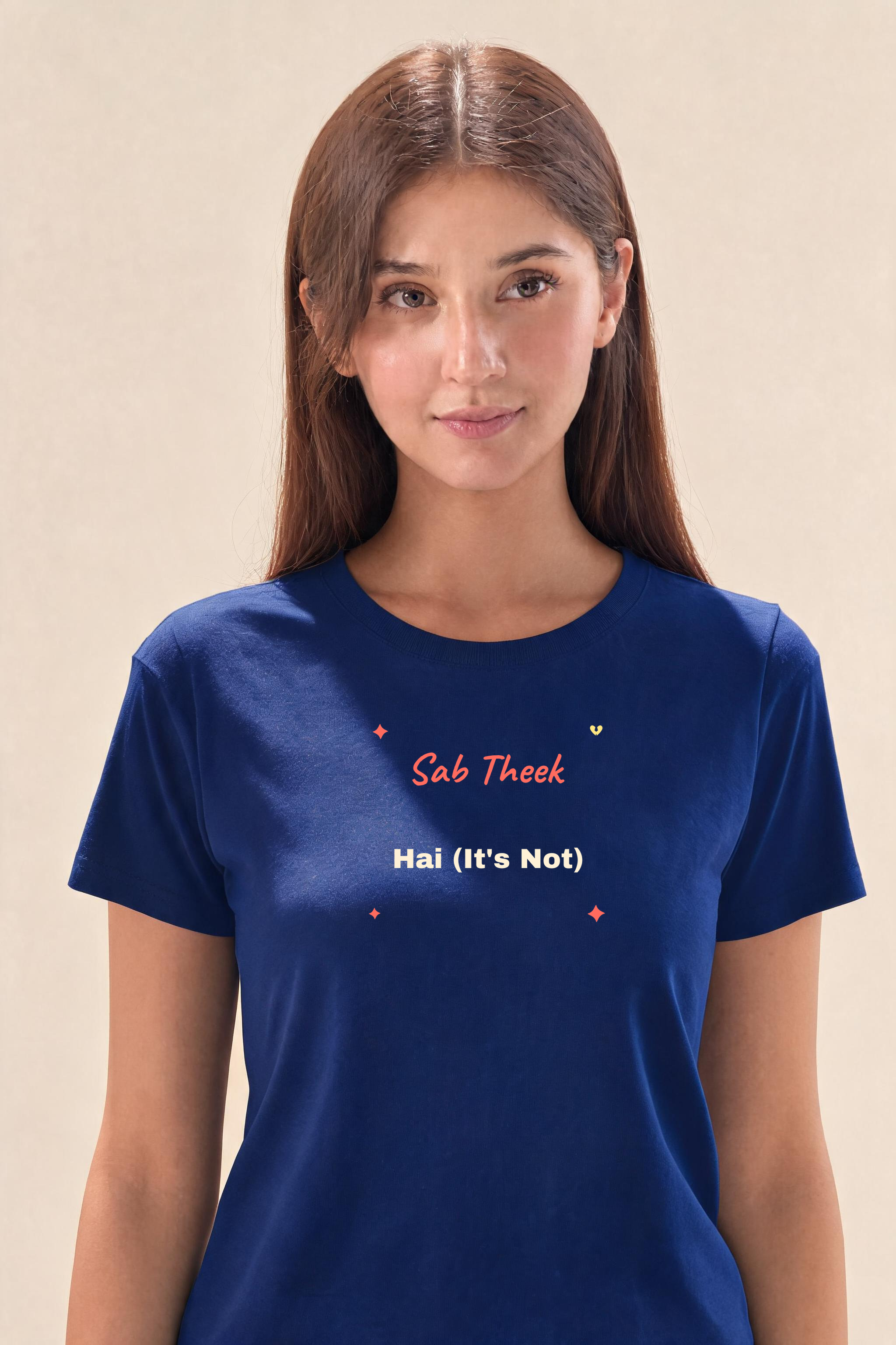 Sab Theek Hai (It's Not) Premium Tee — Female Model (Navy Blue)
