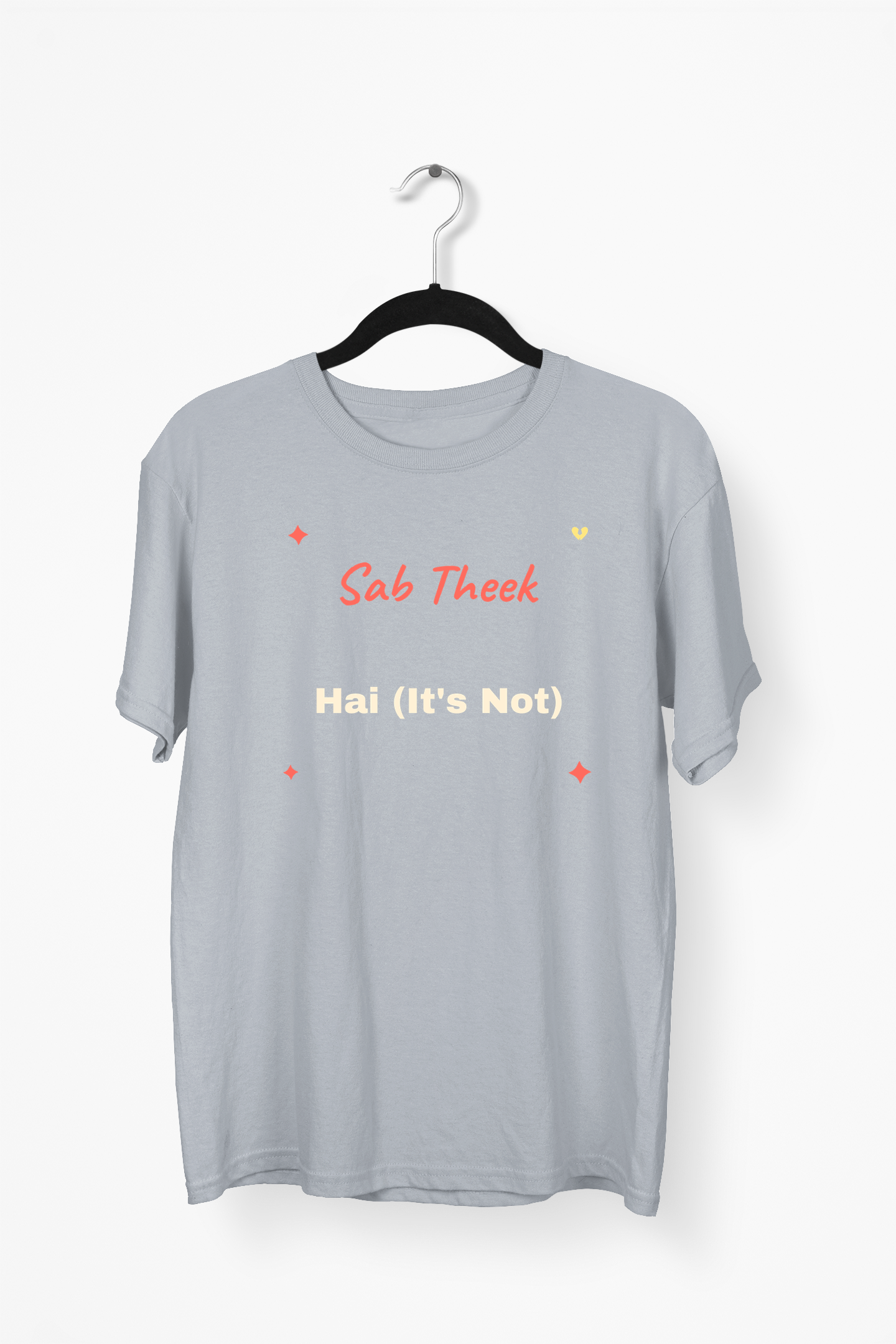 Sab Theek Hai (It's Not) Premium Tee — Gray