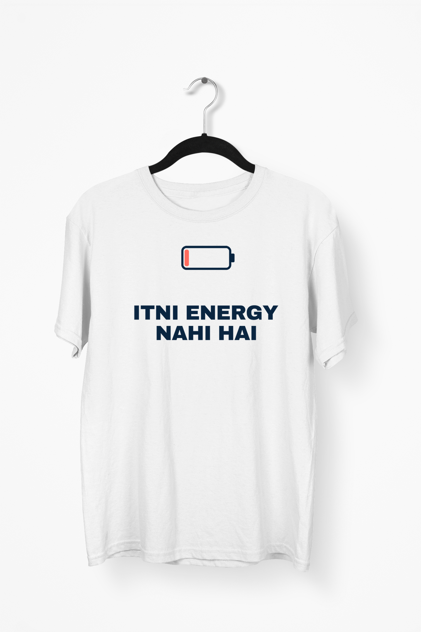 Itni Energy Nahi Hai Premium Tee — White