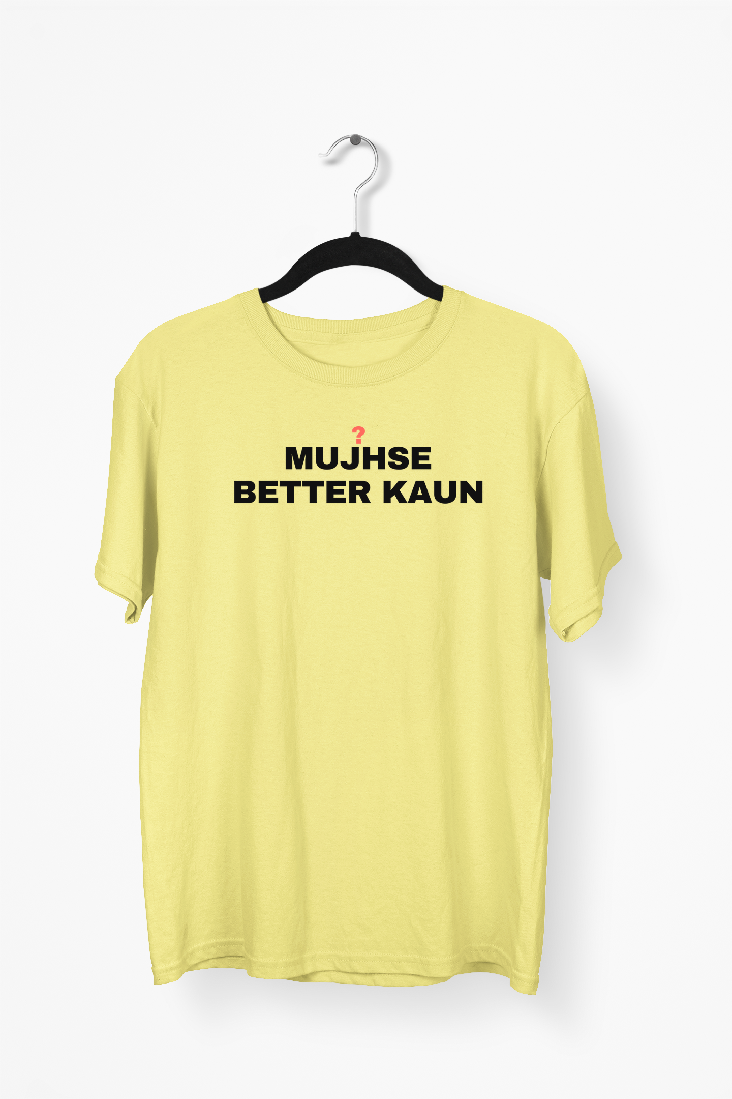 Mujhse Better Kaun Premium Tee — Yellow