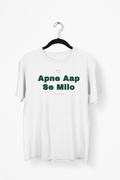 Apne Aap Se Milo Premium Tee — White
