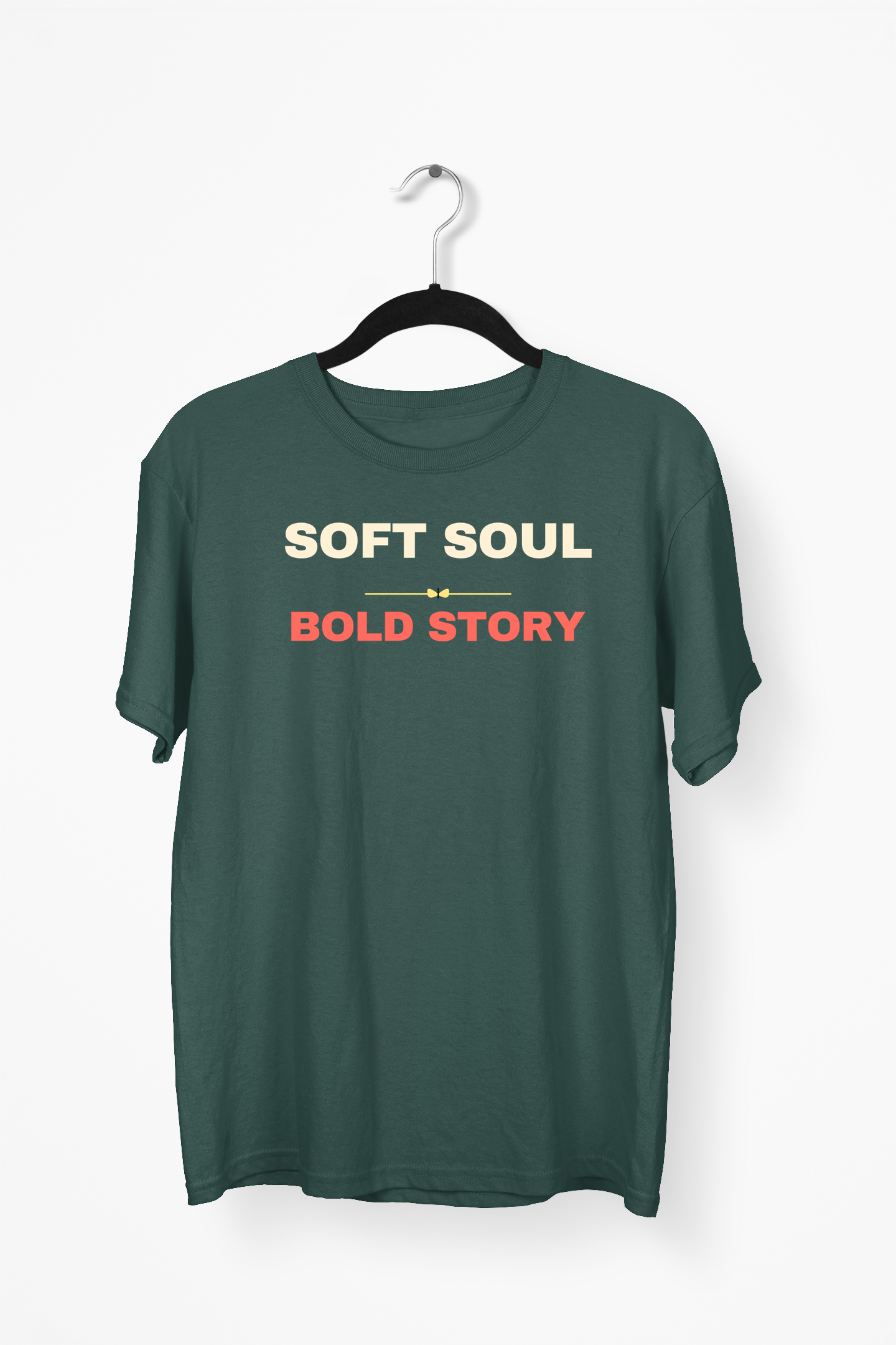 Soft Soul, Bold Story Premium Tee — Bottle Green