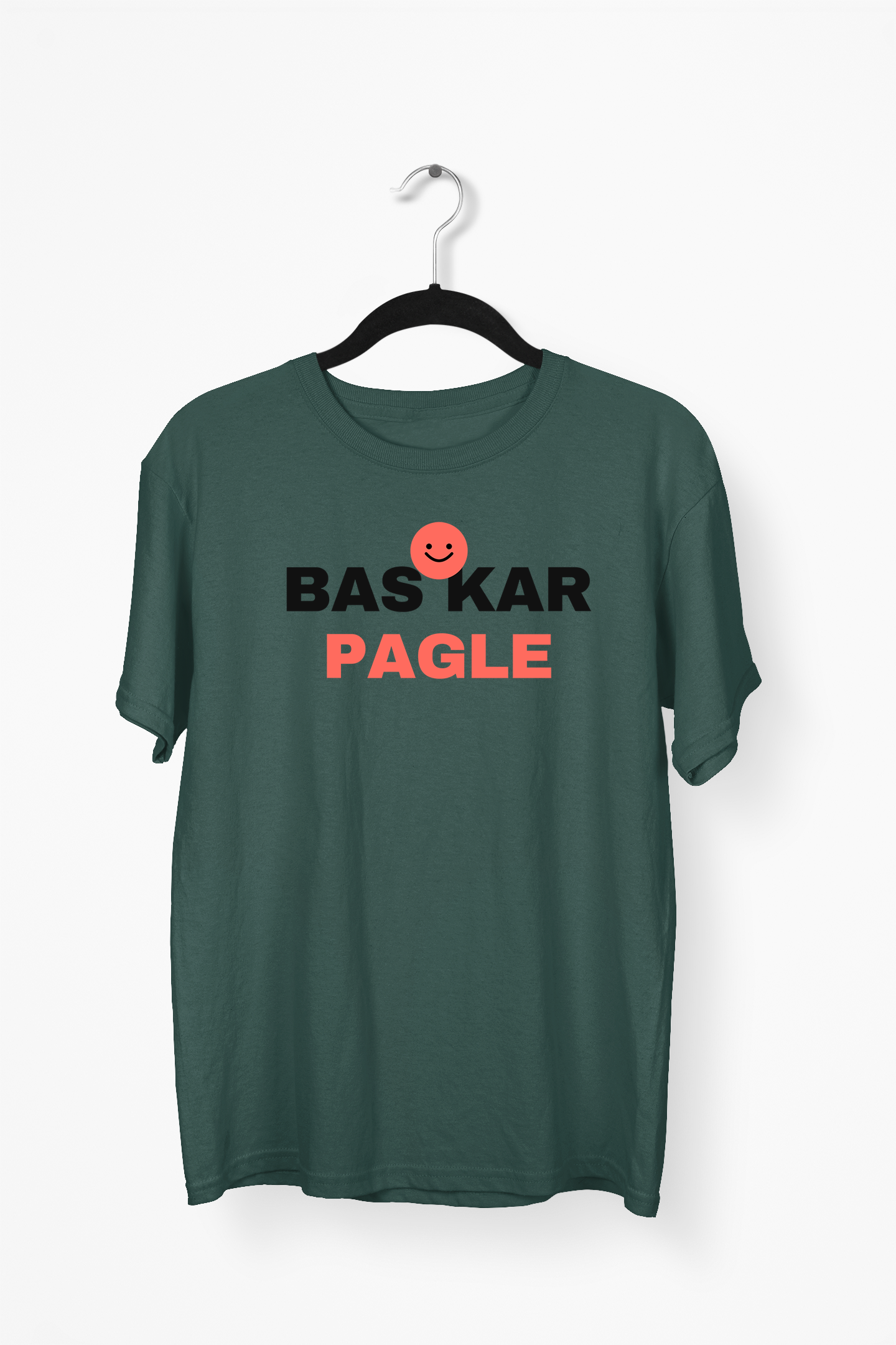 Bas Kar Pagle Premium Tee — Bottle Green