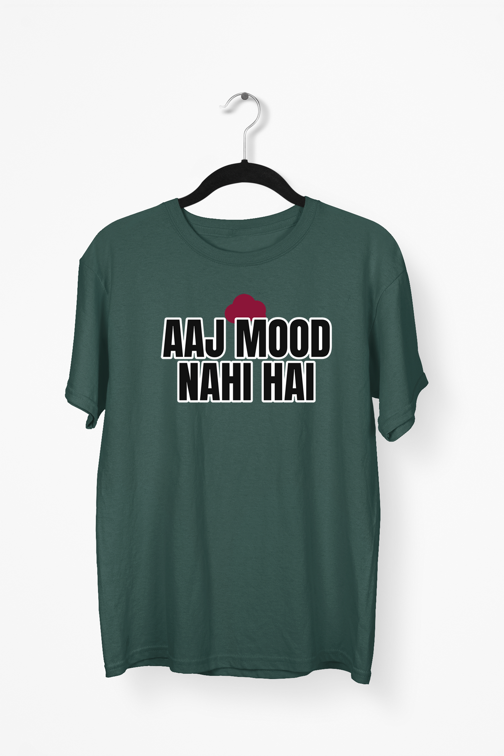 Aaj Mood Nahi Hai Premium Tee — Bottle Green