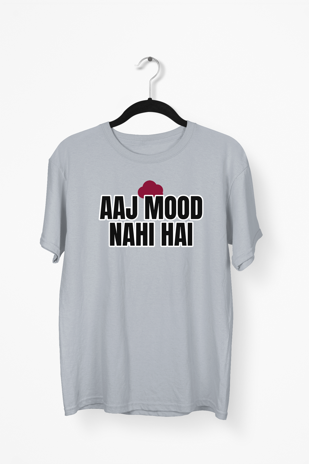 Aaj Mood Nahi Hai Premium Tee — Gray