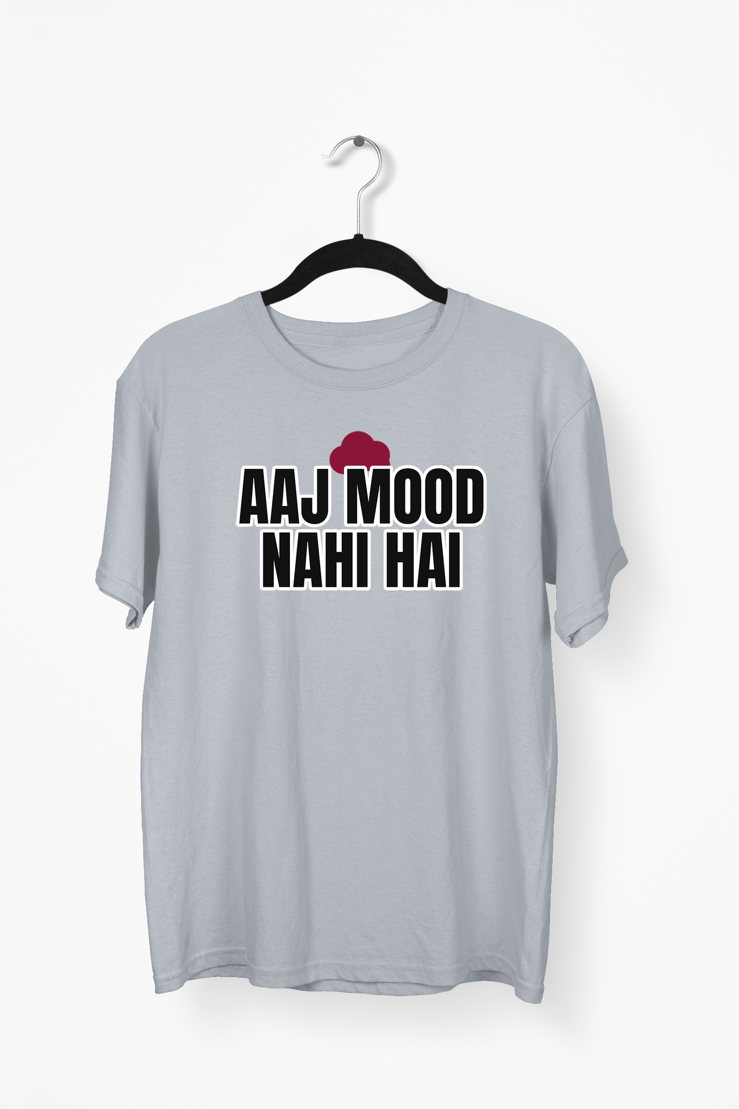 Aaj Mood Nahi Hai Premium Tee — Gray