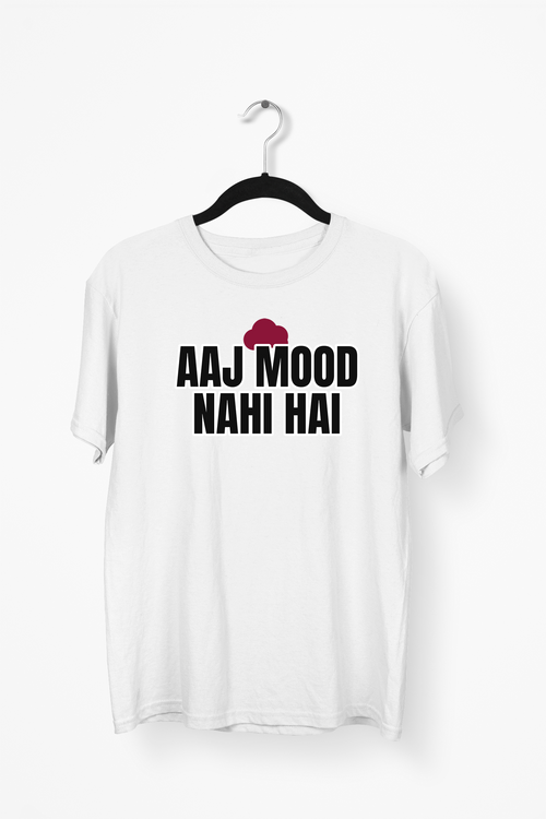 Aaj Mood Nahi Hai Premium Tee — White