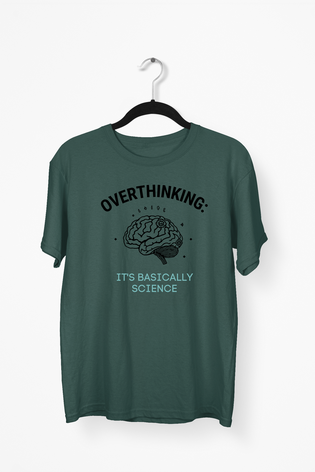 Science & Overthinking Premium Tee — Bottle Green