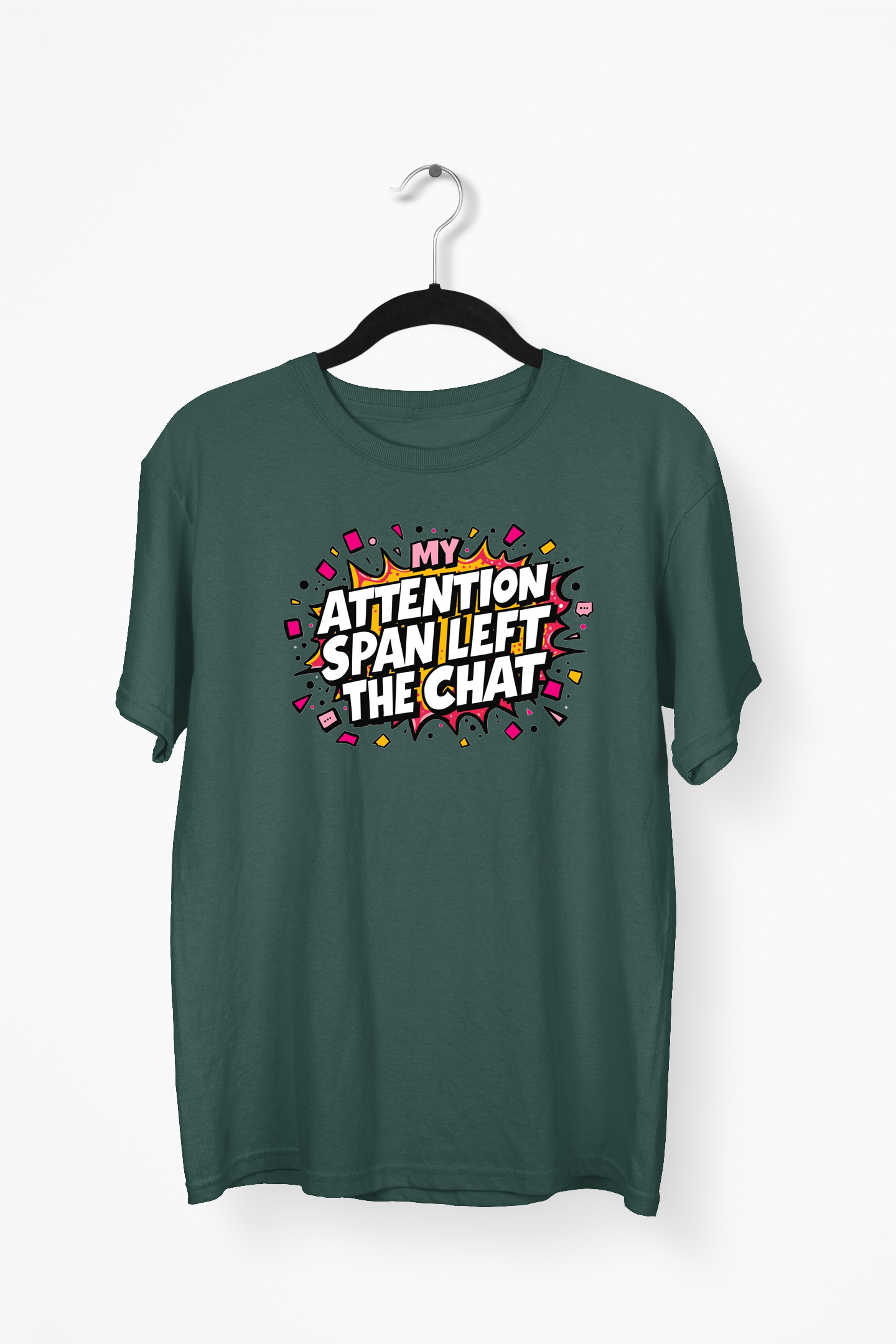 My Attention Span Left The Chat Premium Tee — Bottle Green