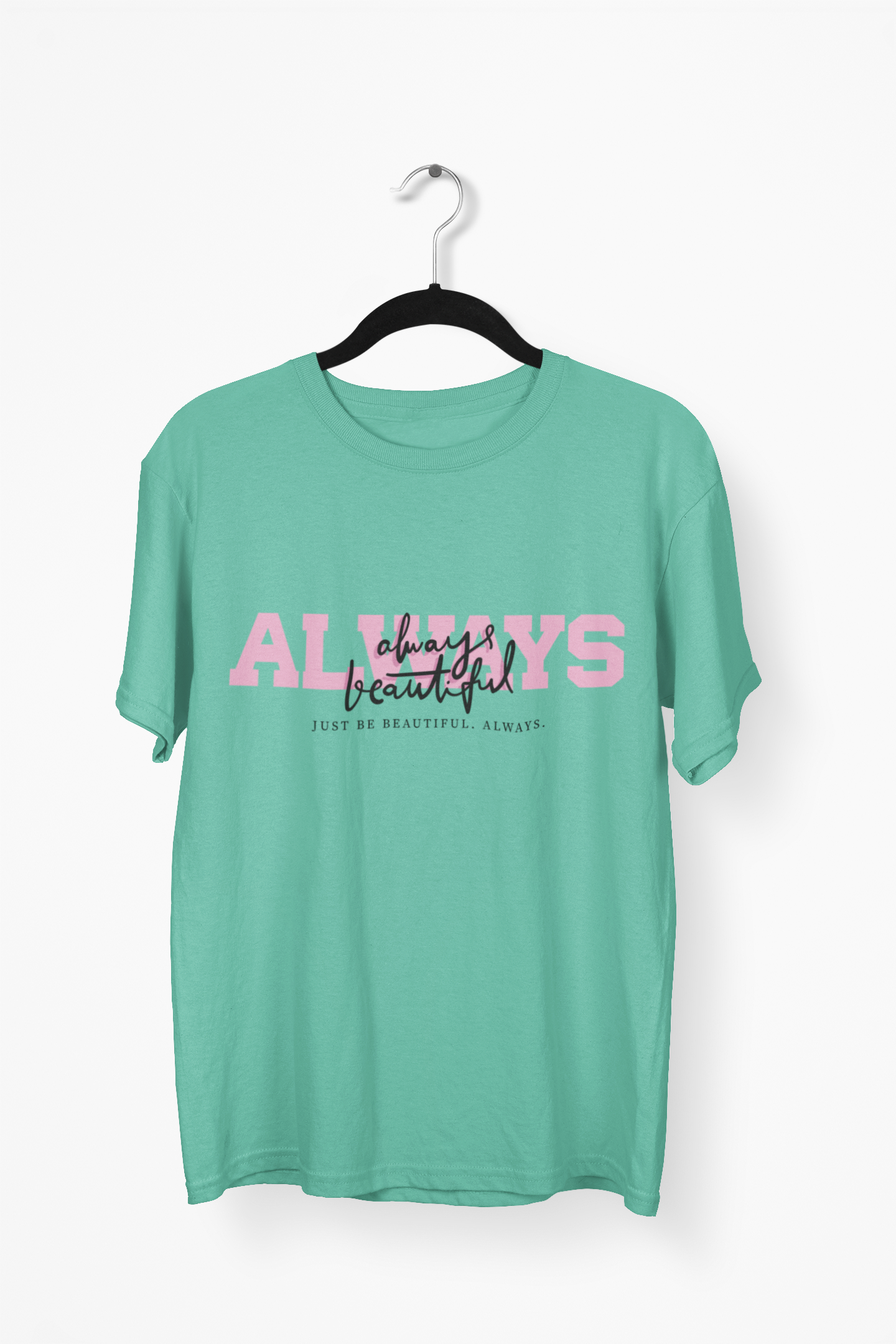 Always Beautiful Premium Tee