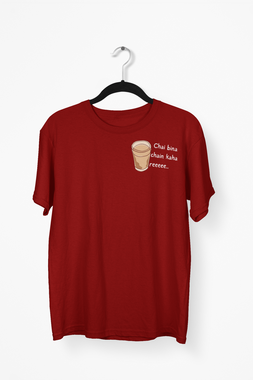 Chai Bina Chain Kahan Re Premium Tee