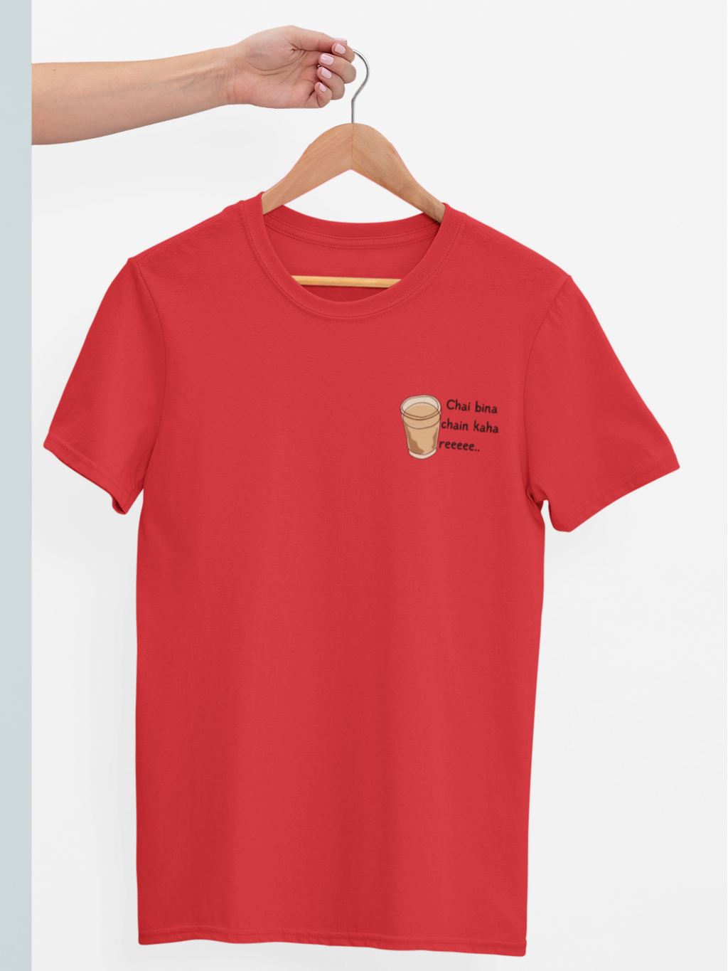 Chai Bina Chain Kahan Re Premium Tee