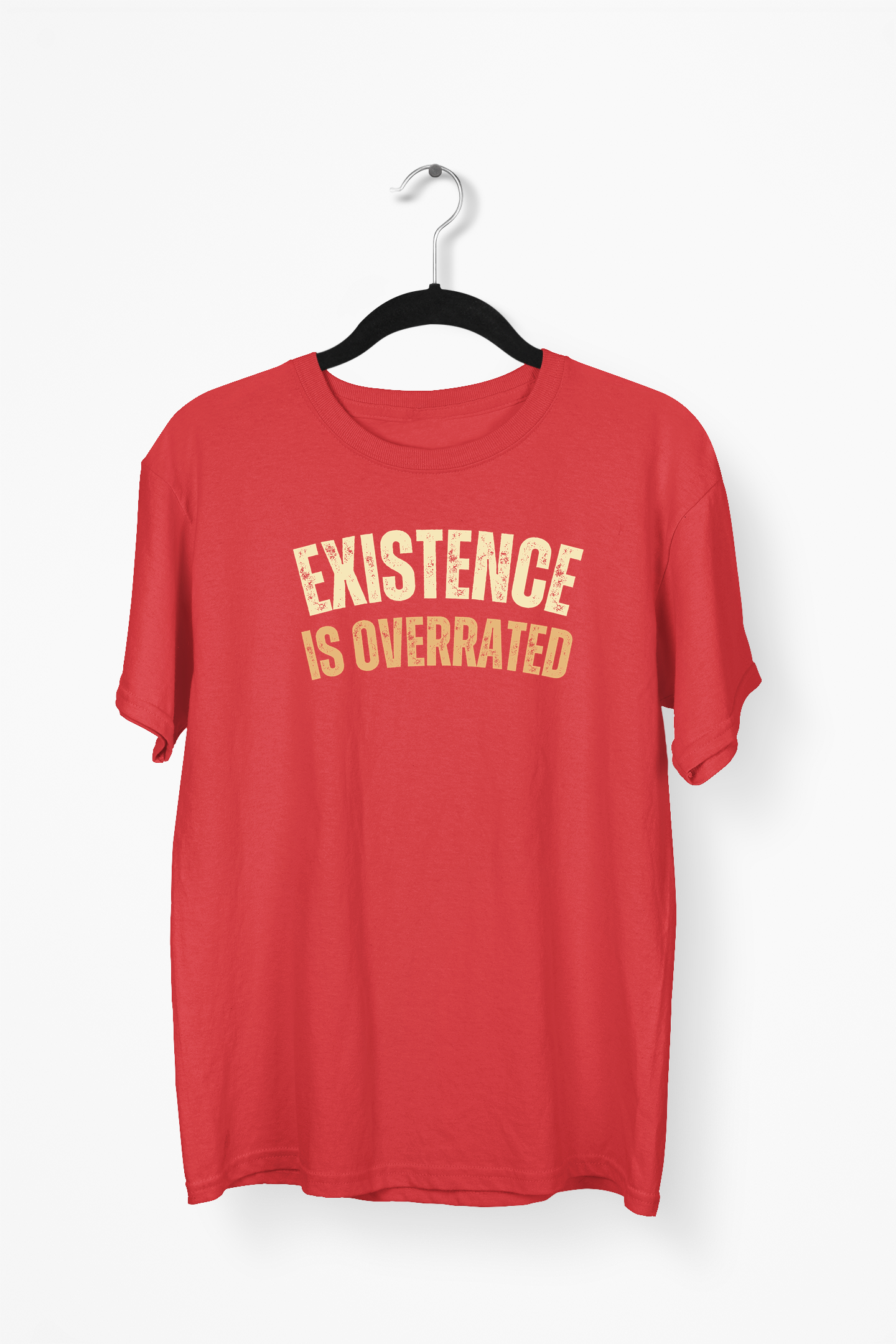 Existence Is Overrated Premium Tee — Red