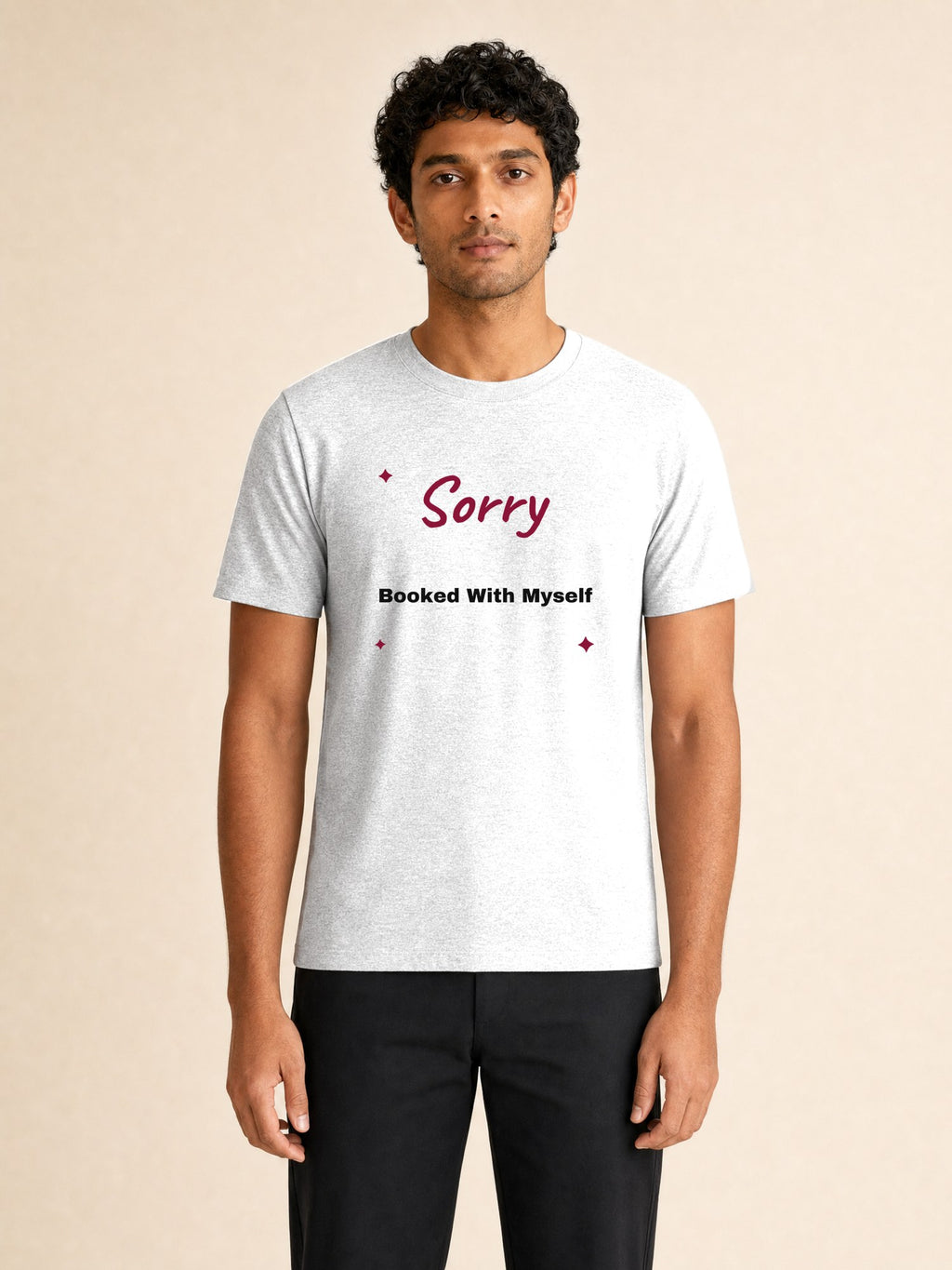 Sorry Booked With Myself - male model (full)