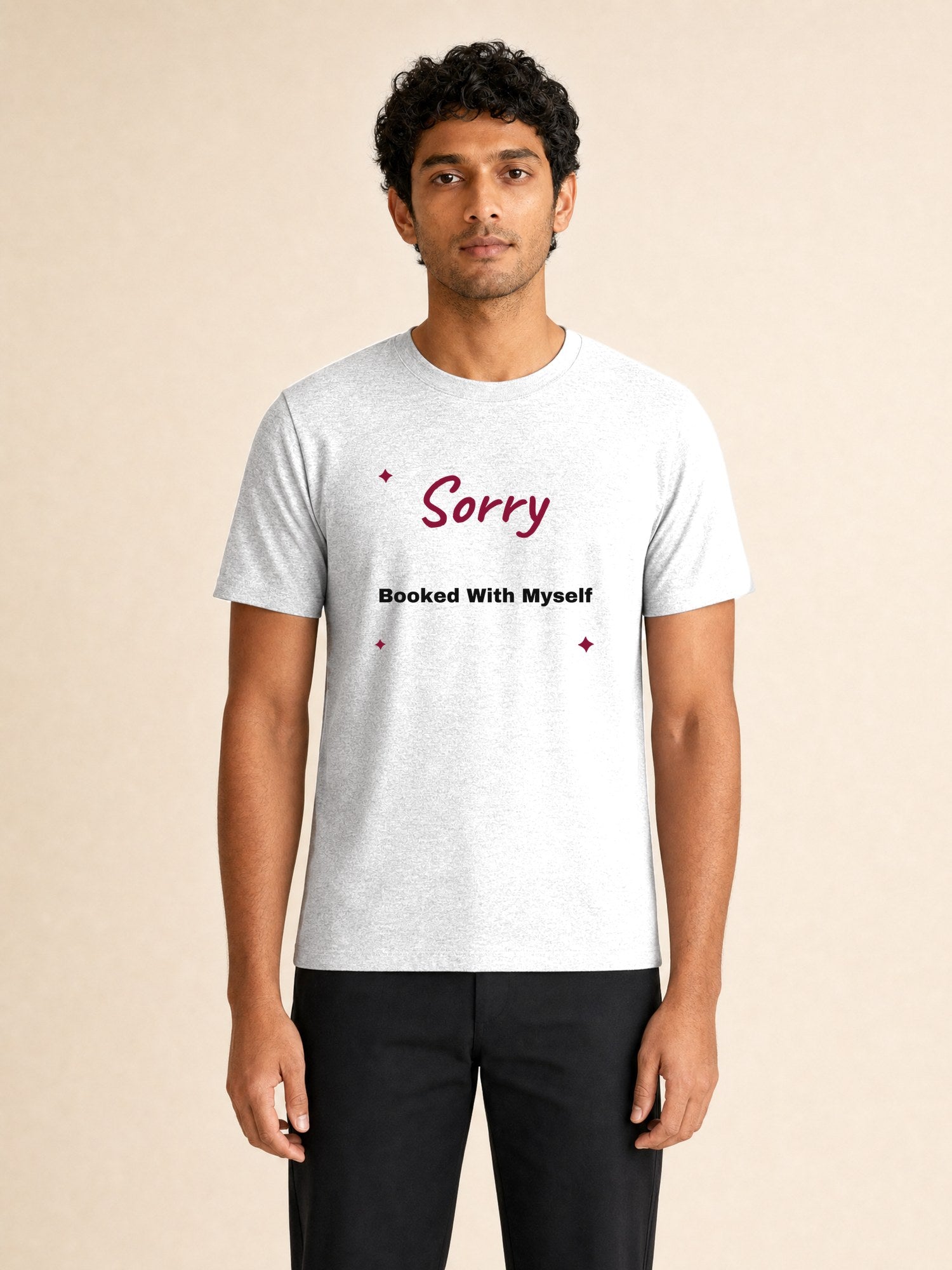 Sorry Booked With Myself - male model (full)